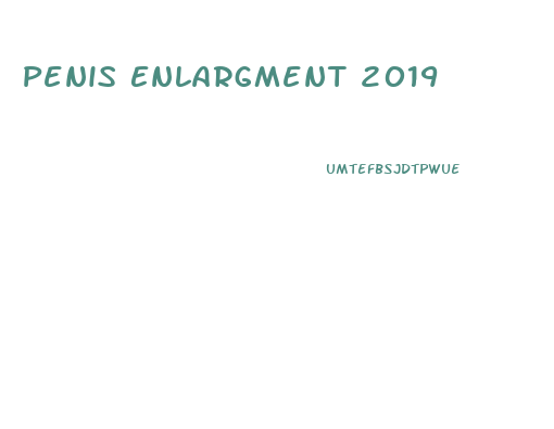 Penis Enlargment 2019