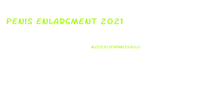 Penis Enlargment 2021