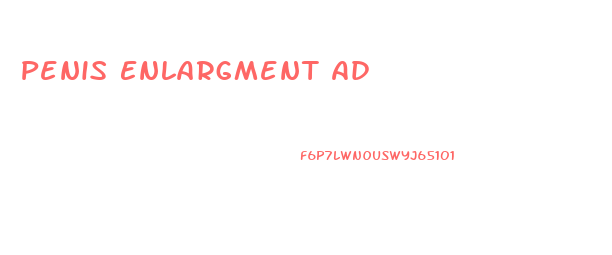 Penis Enlargment Ad