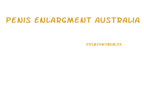 Penis Enlargment Australia