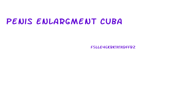 Penis Enlargment Cuba