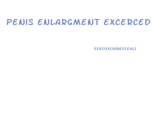 Penis Enlargment Excerced