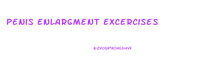 Penis Enlargment Excercises