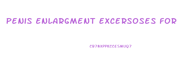 Penis Enlargment Excersoses For