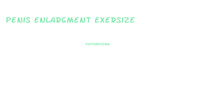 Penis Enlargment Exersize