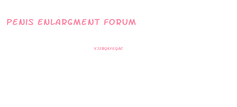 Penis Enlargment Forum