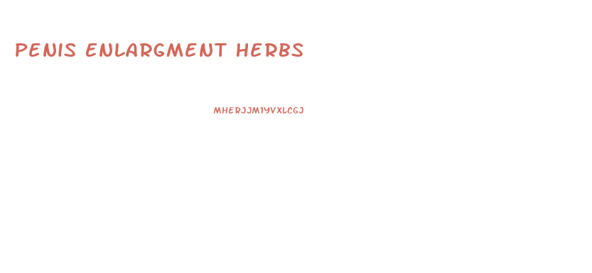 Penis Enlargment Herbs