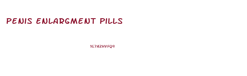 Penis Enlargment Pills