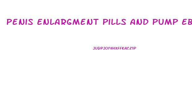 Penis Enlargment Pills And Pump Ebay