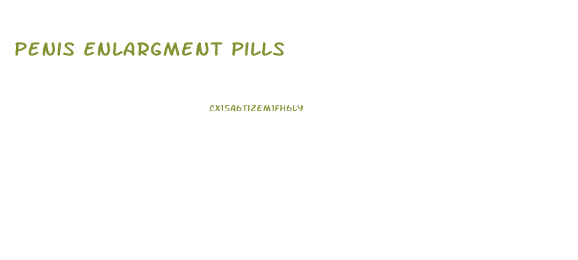 Penis Enlargment Pills