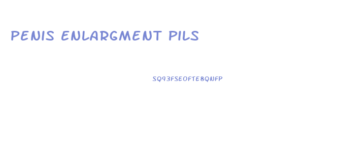 Penis Enlargment Pils
