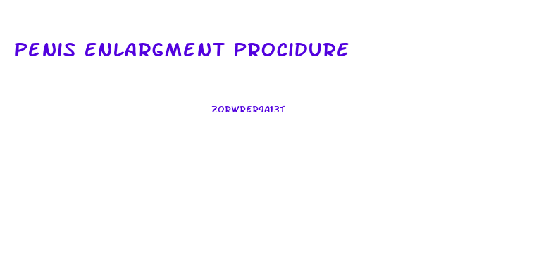 Penis Enlargment Procidure