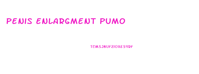 Penis Enlargment Pumo