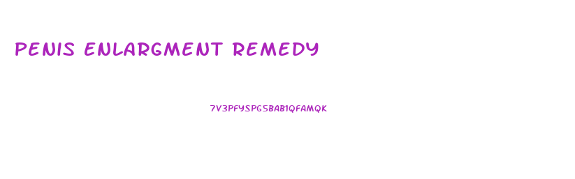 Penis Enlargment Remedy