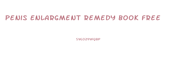 Penis Enlargment Remedy Book Free
