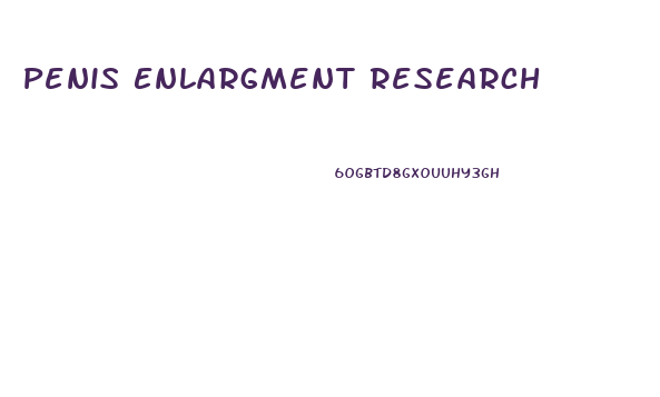 Penis Enlargment Research