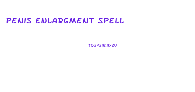 Penis Enlargment Spell