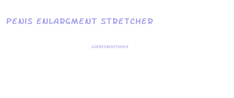 Penis Enlargment Stretcher