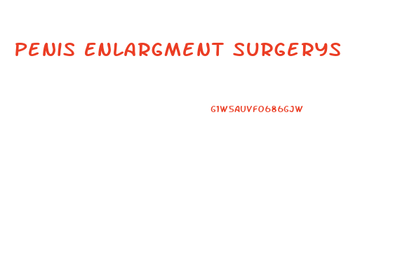 Penis Enlargment Surgerys