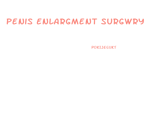 Penis Enlargment Surgwry