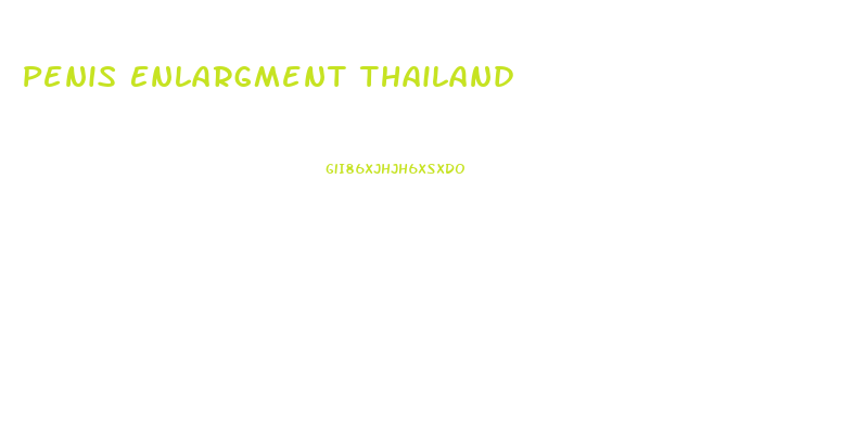 Penis Enlargment Thailand