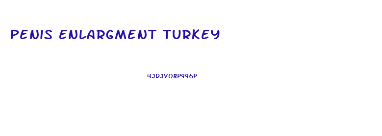 Penis Enlargment Turkey
