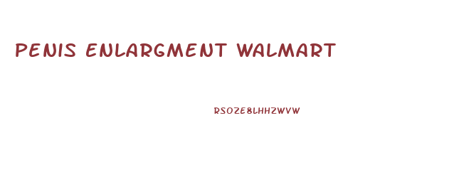 Penis Enlargment Walmart