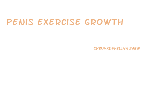 Penis Exercise Growth