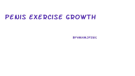 Penis Exercise Growth