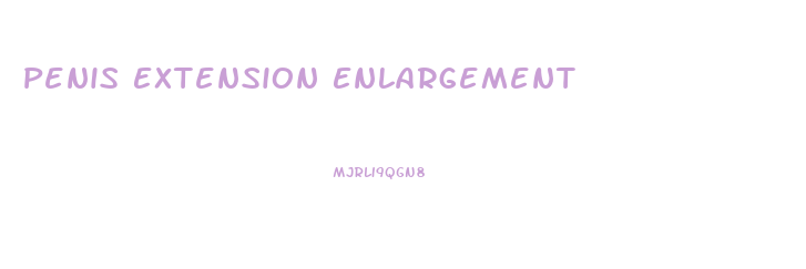 Penis Extension Enlargement