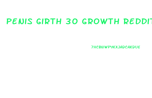 Penis Girth 30 Growth Reddit
