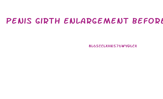 Penis Girth Enlargement Before After