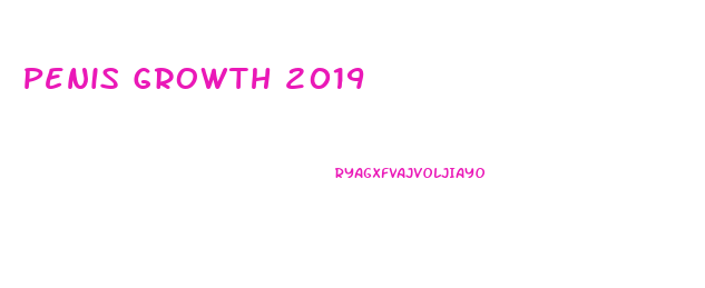 Penis Growth 2019