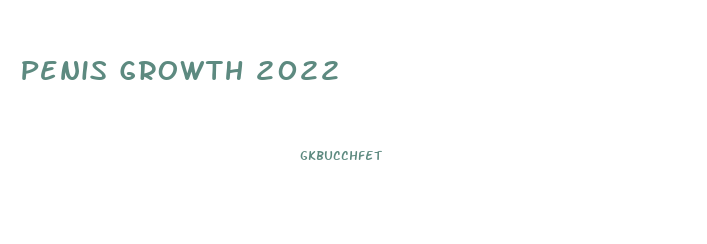 Penis Growth 2022