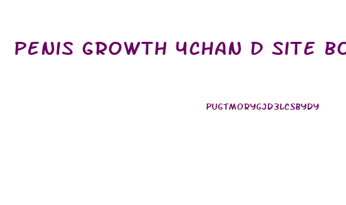 Penis Growth 4chan D Site Boards 4chan Org