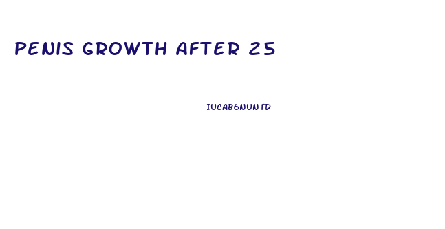 Penis Growth After 25