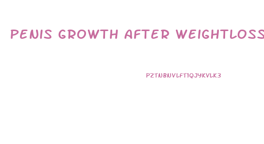 Penis Growth After Weightloss