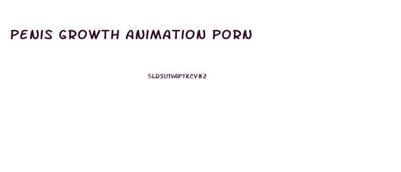 Penis Growth Animation Porn