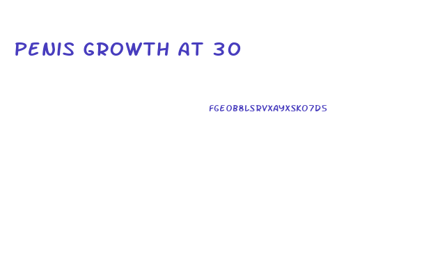 Penis Growth At 30