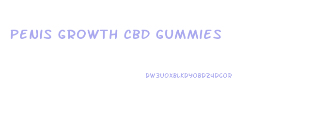 Penis Growth Cbd Gummies