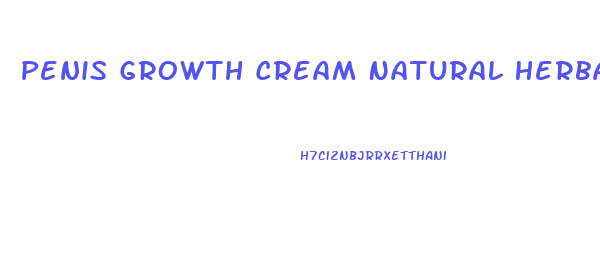 Penis Growth Cream Natural Herbal