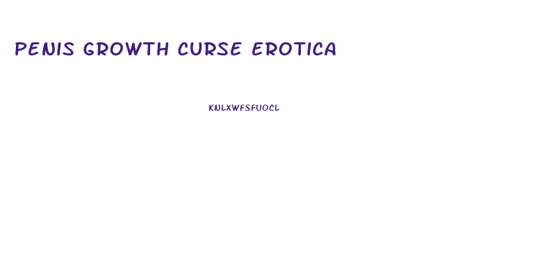 Penis Growth Curse Erotica