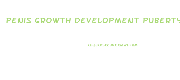 Penis Growth Development Puberty