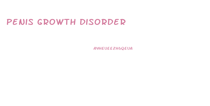 Penis Growth Disorder