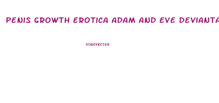 Penis Growth Erotica Adam And Eve Deviantart