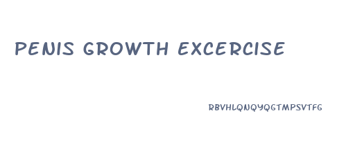 Penis Growth Excercise