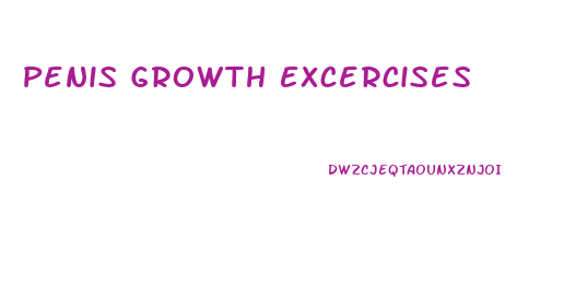 Penis Growth Excercises