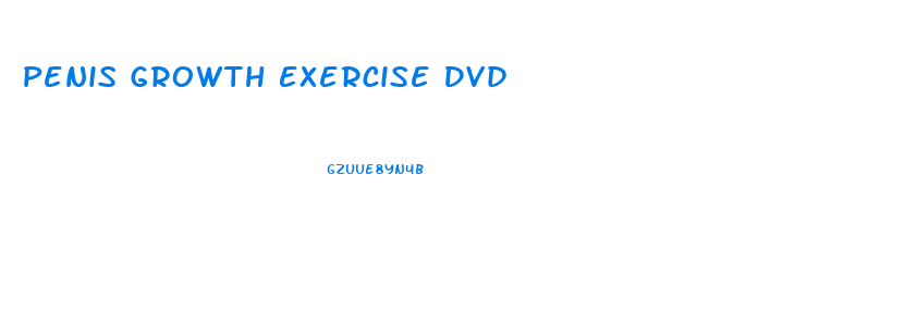 Penis Growth Exercise Dvd