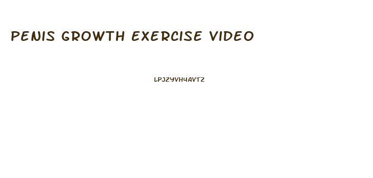 Penis Growth Exercise Video