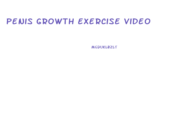Penis Growth Exercise Video